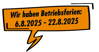 Betriebsferien: 06.08. bis 22.08.2025